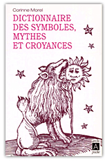 Dictionnaire des symboles, mythes et croyances 