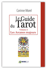 Le Guide du Tarot – Les Arcanes majeurs