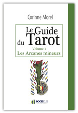 Le Guide du Tarot – Les Arcanes mineurs